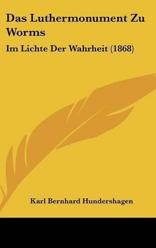 Das Luthermonument Zu Worms