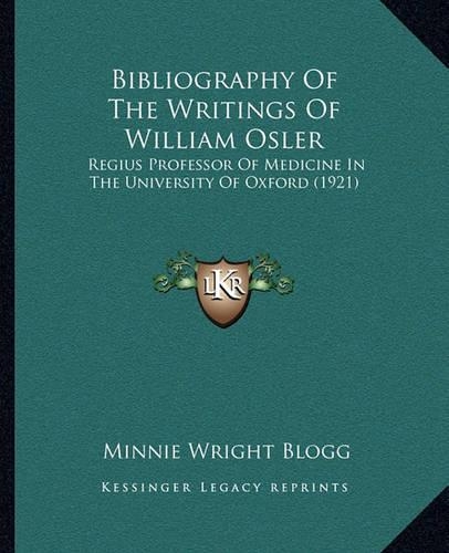 Bibliography Of The Writings Of William Osler