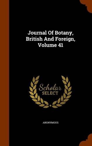 Journal Of Botany, British And Foreign, Volume 41: (English)