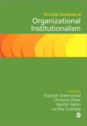 The SAGE Handbook of Organizational Institutionalism