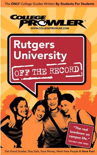 Rutgers University (College Prowler Guide)