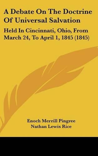 A Debate on the Doctrine of Universal Salvation