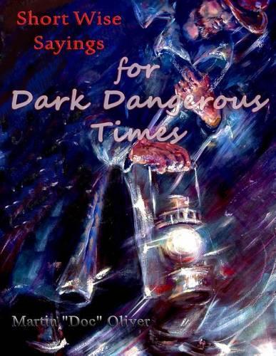 Short Wise Sayings for Dark Dangerous Times (JAPANESE VERSION)