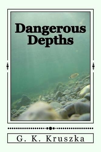 Dangerous Depths: (English)