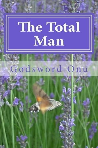 The Total Man: Becoming What God Expects a Man to Be