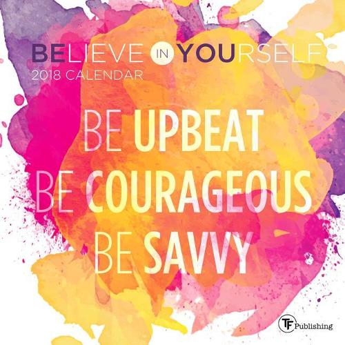 Believe in Yourself 2018 Mini Wall Calendar