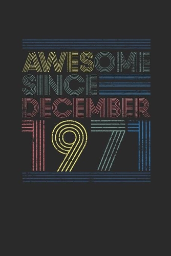Awesome Since December 1971