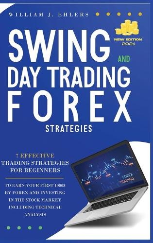 Swing and Day Trading Forex Strategies 2021