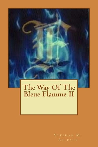 The Way Of The Bleue Flamme II