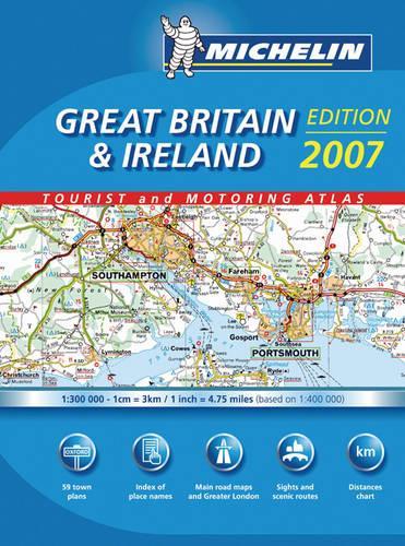 Great Britain and Ireland: (No. 1122 Michelin Tourist and Motoring Atlases)