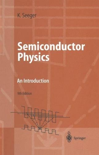 Semiconductor Physics: An Introduction(Advanced Texts in Physics)