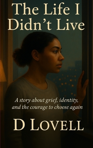 The Life I Didn't Live