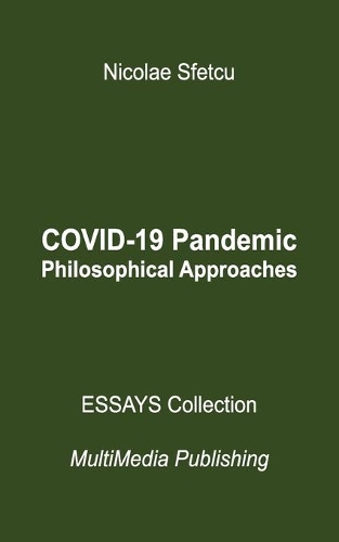 COVID-19 Pandemic - Philosophical Approaches