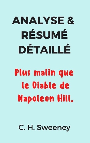 Analyse & Résumé Détaillé: Plus malin que le Diable de Napoleon Hill.
