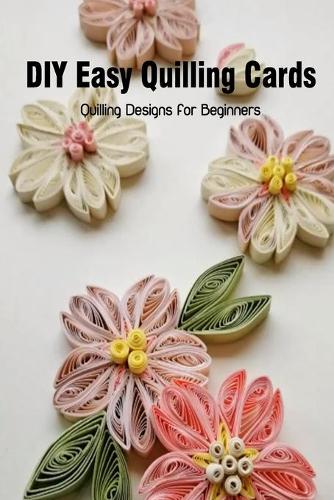 DIY Easy Quilling Cards