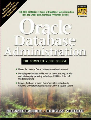 Oracle Database Administration -- The Complete Video Course