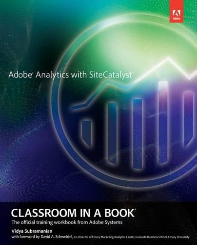 Adobe Analytics with Sitecatalyst Classroom in a Book