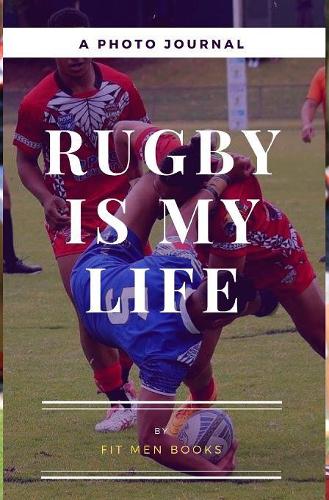 Rugby is my Life