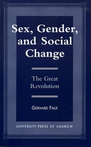 Sex, Gender, and Social Change: The Great Revolution