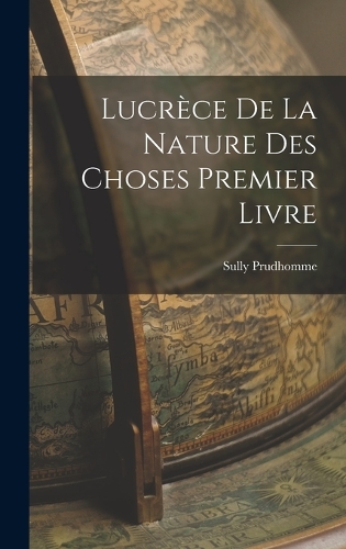 Lucrèce De La Nature Des Choses Premier Livre