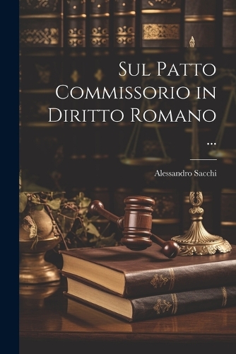 Sul Patto Commissorio in Diritto Romano ...