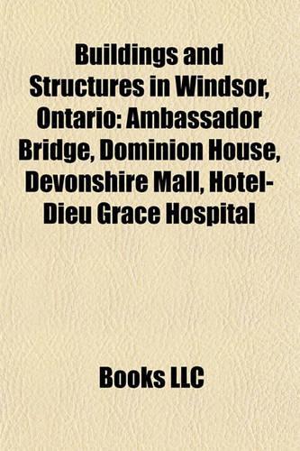 Buildings and Structures in Windsor, Ontario