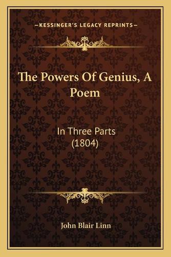 The Powers Of Genius, A Poem