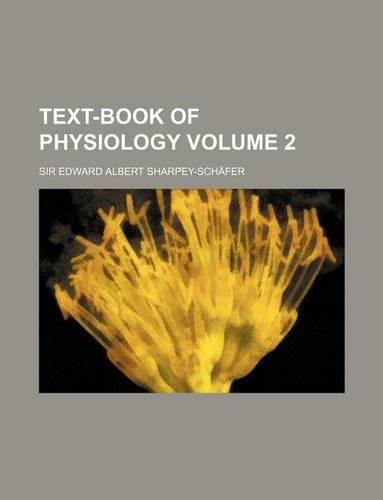 Text-Book of Physiology Volume 2