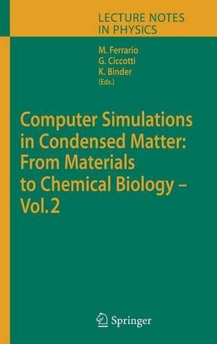 Computer Simulations in Condensed Matter Systems: From Materials to Chemical Biology, Volume 2. Lecture Notes in Physics, Volume 704.