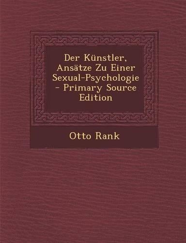 Der Kunstler, Ansatze Zu Einer Sexual-Psychologie