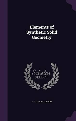 Elements of Synthetic Solid Geometry