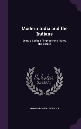 Modern India and the Indians