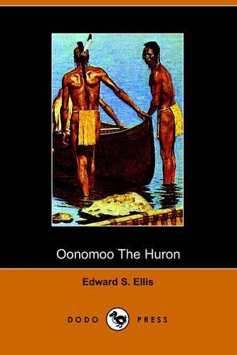 Oonomoo the Huron: (English)