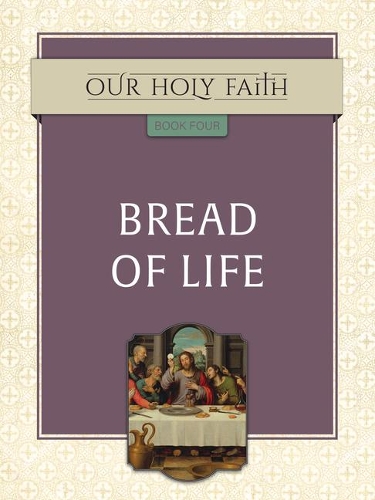 Bread of Life: Volume 4