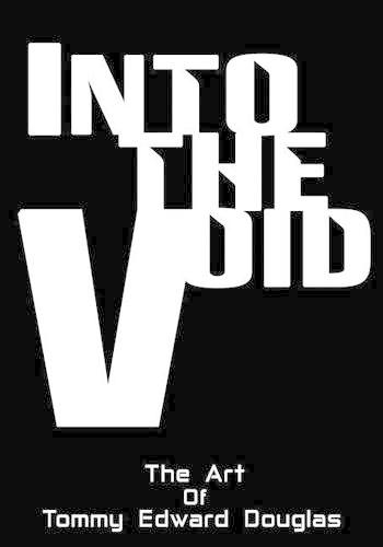Into the Void: The Art of Tommy Edward Douglas(English)