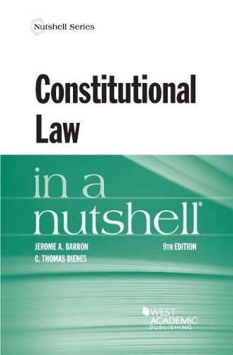 Constitutional Law in a Nutshell: (Nutshell Series)