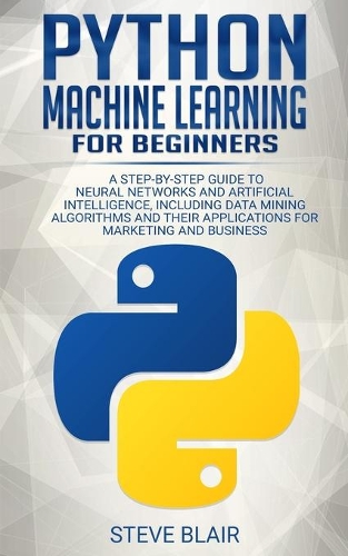 Python Machine Learning for Beginners: (Python)