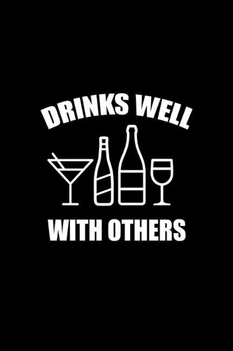 Drinks Well With Others: Hangman Puzzles Mini Game Clever Kids 110 Lined Pages 6 X 9 In 15.24 X 22.86 Cm Single Player Funny Great Gift