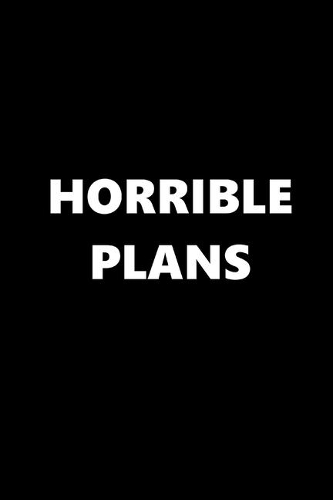 2020 Weekly Planner Funny Humorous Horrible Plans 134 Pages