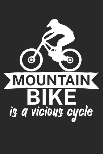 Mountain bike is a vicious cycle