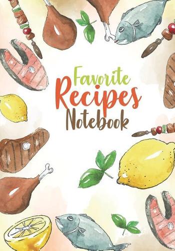 Favorite Recipes Notebook