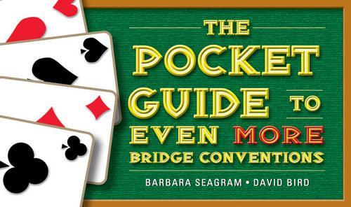 The Pocket Guide to Even More Bridge Conventions: (Pocket Guides)