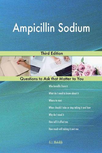 Ampicillin Sodium; Third Edition