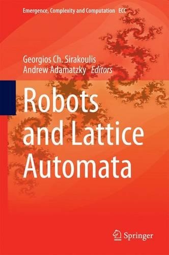 Robots and Lattice Automata: (13 Emergence, Complexity and Computation)