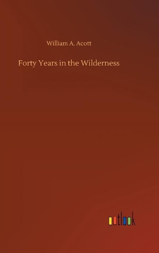 Forty Years in the Wilderness