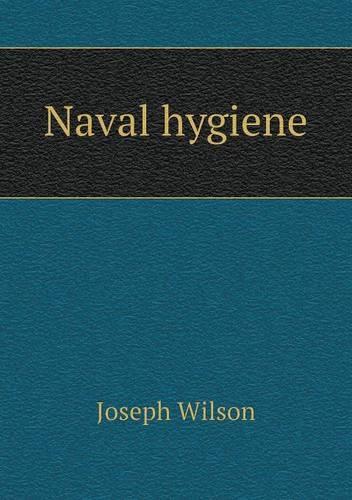 Naval hygiene