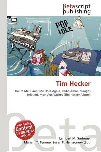 Tim Hecker: (English)