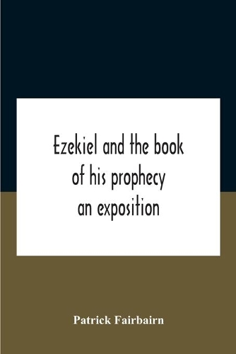 Ezekiel And The Book Of His Prophecy