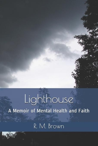 Lighthouse: A Memoir of Mental Health and Faith