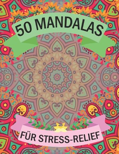50 Mandalas für Stress-Relief